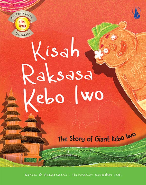 Kisah Raksasa Kebo Iwo = The Story of Giant Kebo Iwo [sumber elektronis]