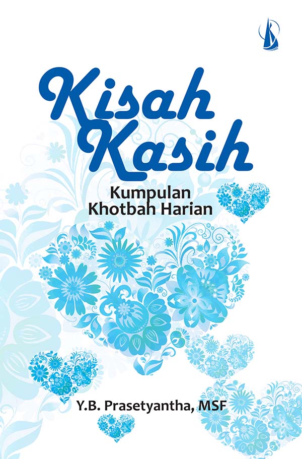 Kisah kasih [sumber elektronis] : kumpulan khotbah harian