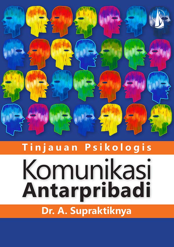 Komunikasi antar pribadi [sumber elektronis] : tinjauan psikologis