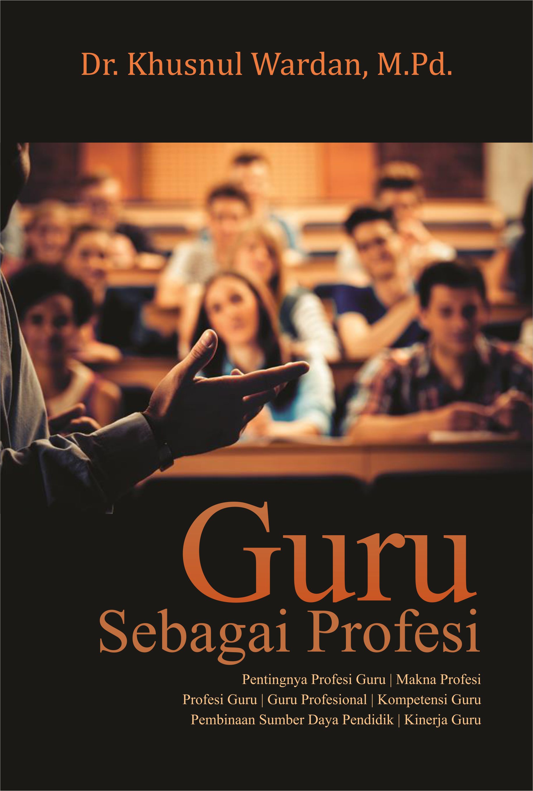 Guru sebagai profesi [sumber elektronis]