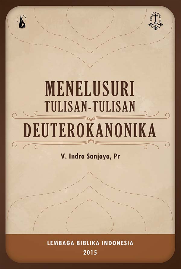 Menelusuri tulisan-tulisan  deuterokanonika [sumber elektronis]