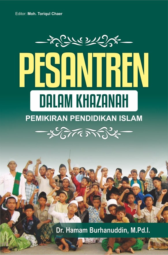 Pesantren dalam khazanah pemikiran pendidikan Islam [sumber elektronis]