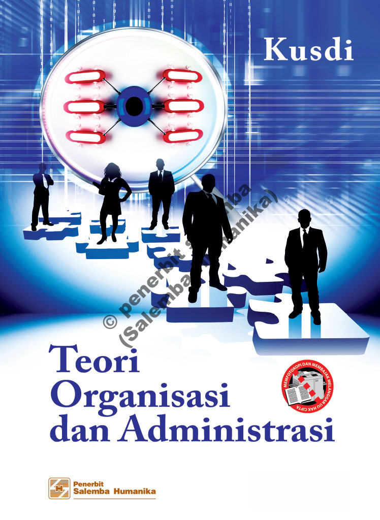 Teori Organisasi dan Administrasi [sumber elektronis]