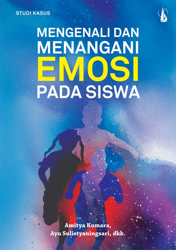 Mengenali dan menangani emosi pada siswa [sumber elektronis]