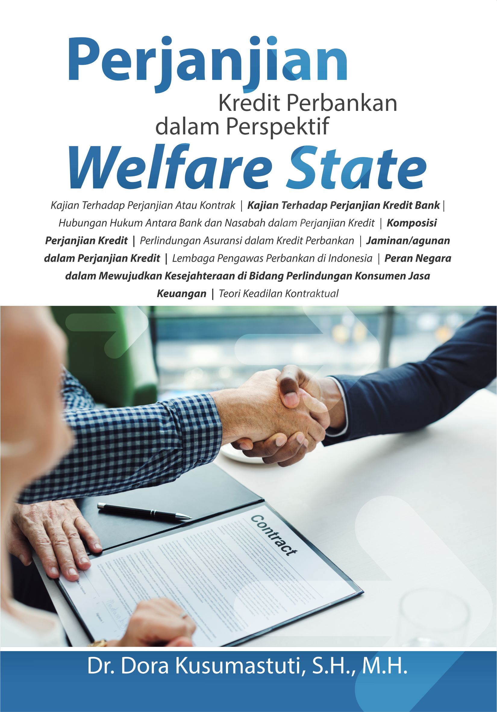 Perjanjian kredit perbankan dalam perspektif welfare state [sumber elektronis]