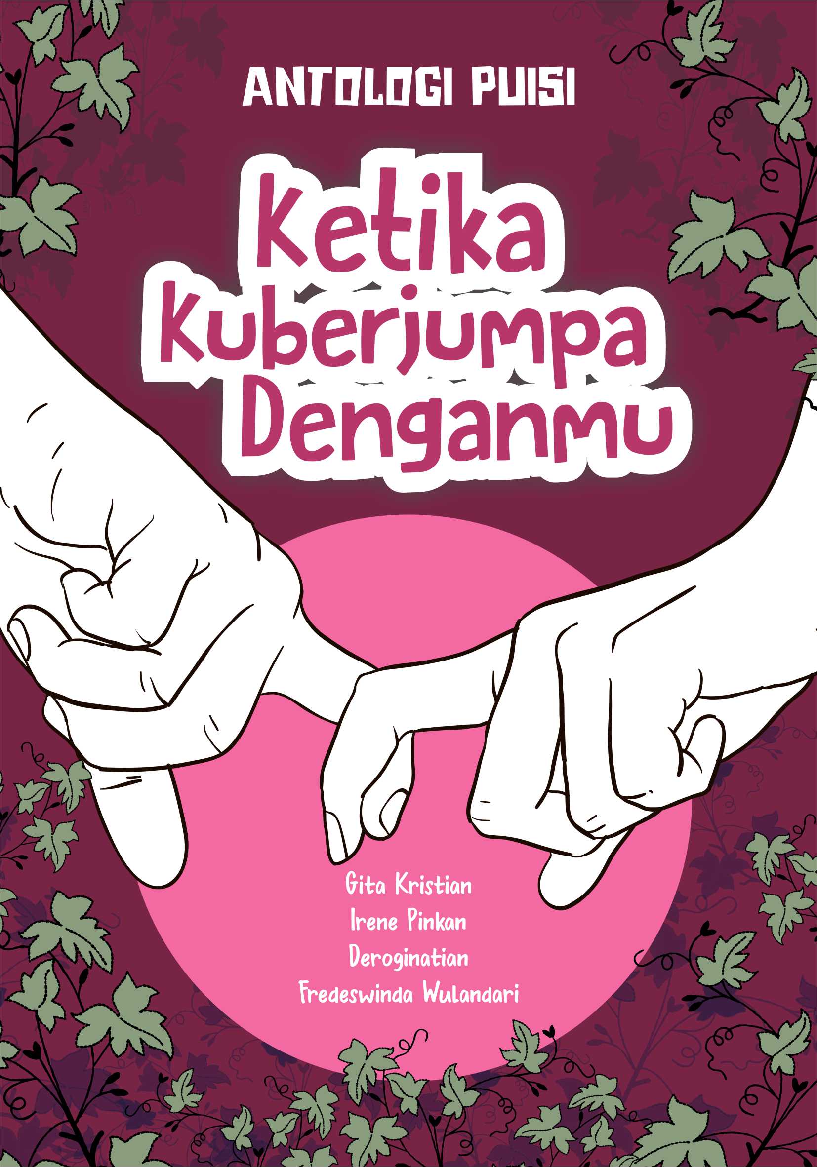 Ketika kuberjumpa denganmu [sumber elektronis] : antologi puisi