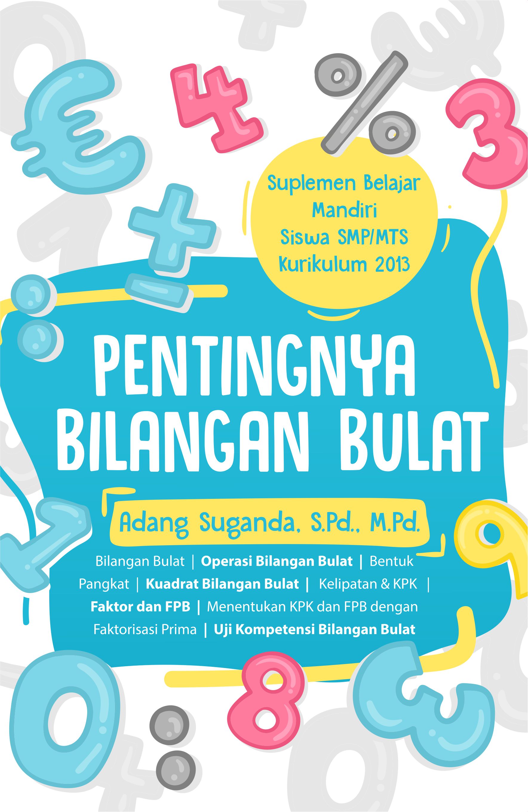 Pentingnya bilangan bulat [sumber elektronis] : suplemen belajar mandiri siswa SMP/MTS kurikulum 2013