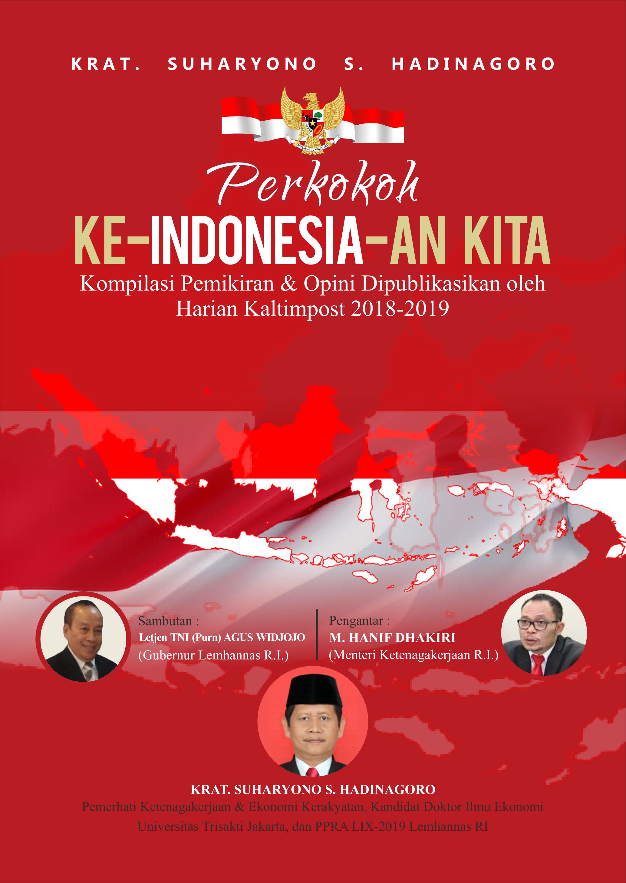 Perkokoh ke-Indonesia-an kita kompilasi pemikiran & opini [sumber elektronis] : dipublikasikan oleh harian kaltimpost 2018-2019 [sumber elektronis]