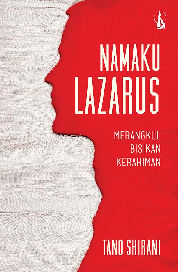 Namaku Lazarus : merangkul bisikan kerahiman [sumber elektronis]