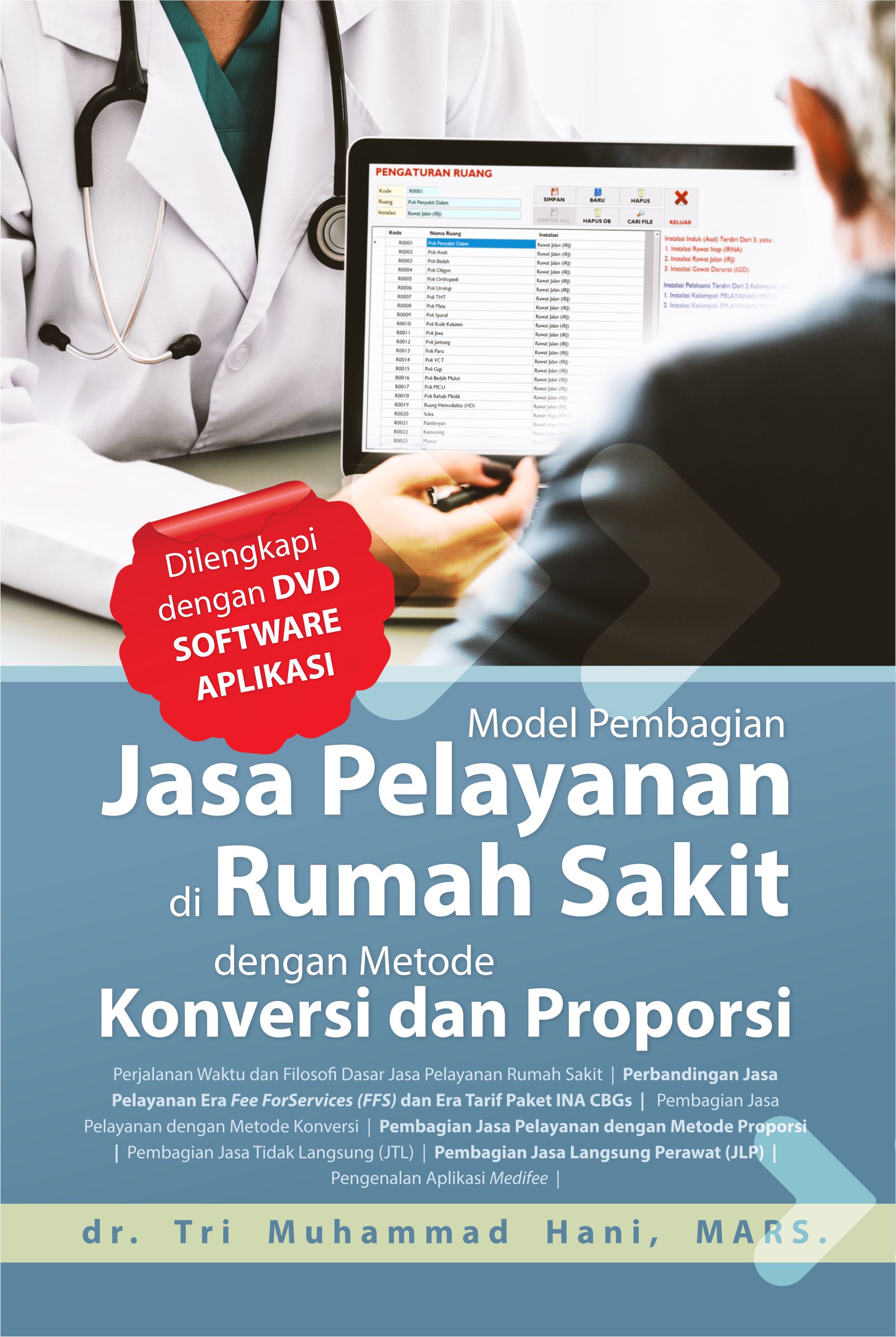 Model pembagian jasa pelayanan di rumah sakit dengan metode konversi dan proporsi [sumber elektronis]