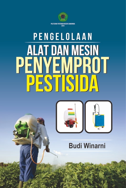 Pengelolaan alat dan mesin penyemprot pestisida [sumber elektronis]