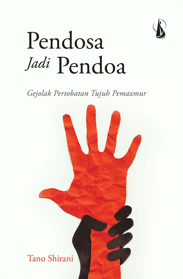 Pendosa jadi pendoa [sumber elektronis] : gejolak pertobatan tujuh pemazmur