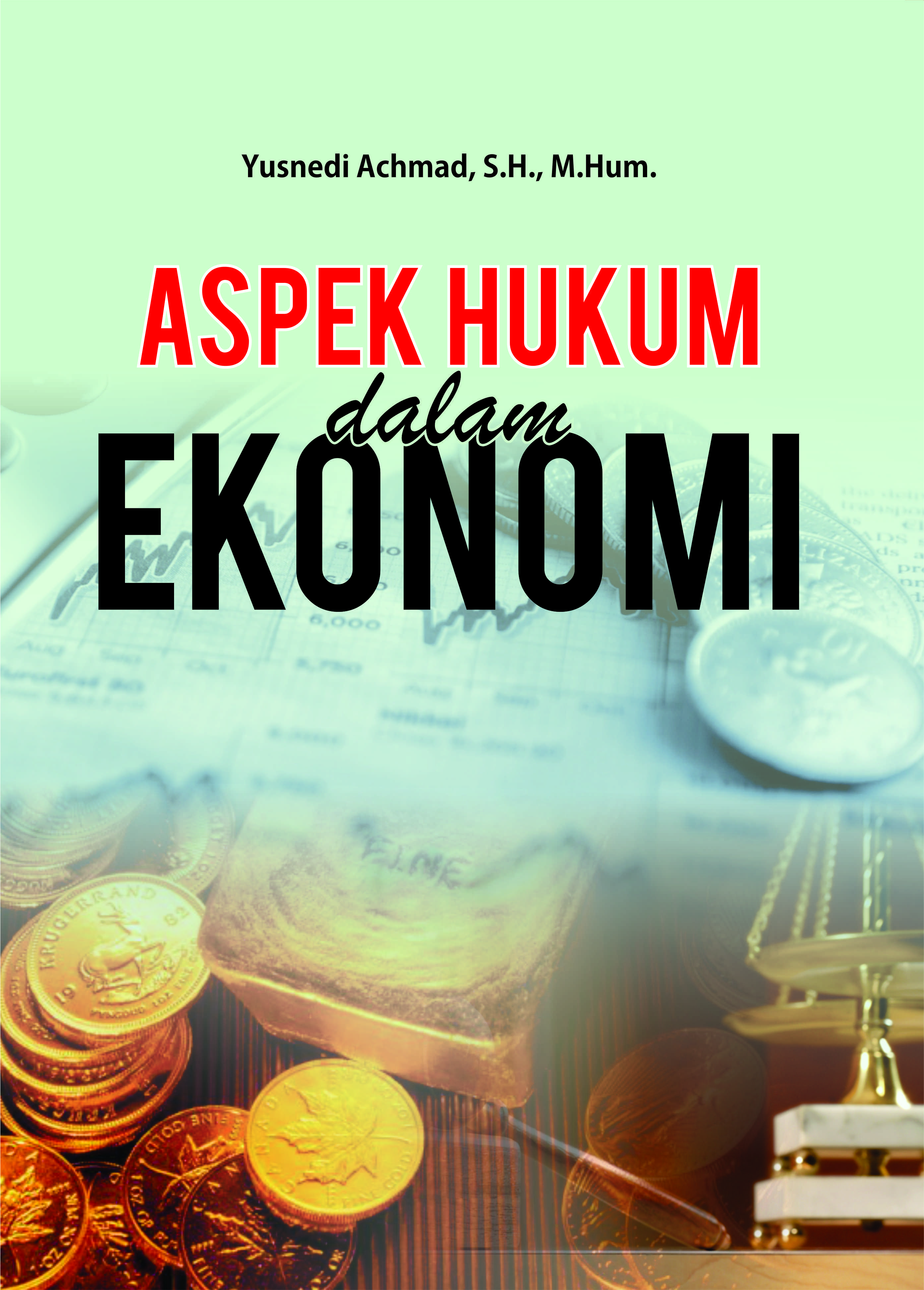 Aspek hukum dalam ekonomi [sumber elektronis]