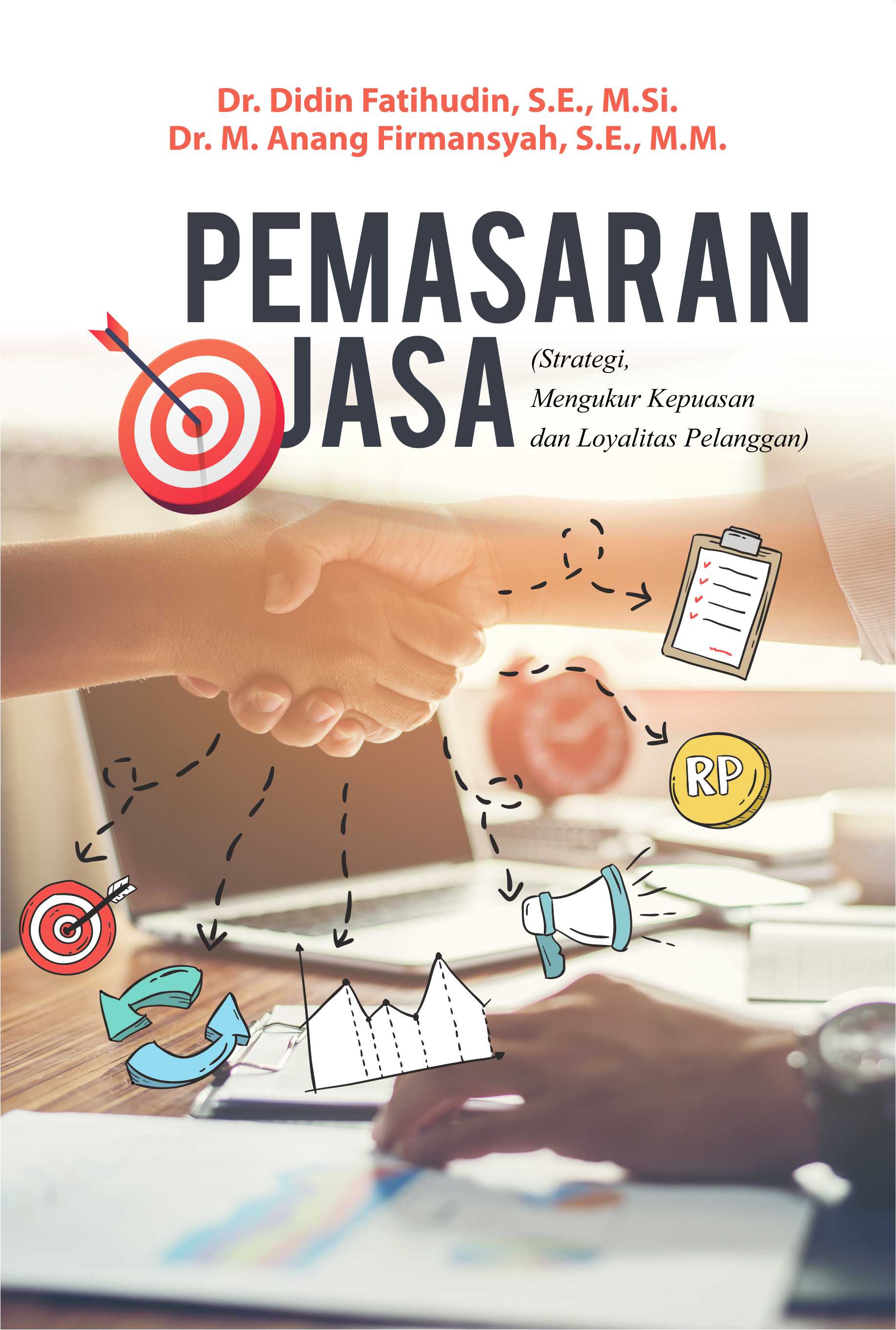 Pemasaran jasa (strategi, mengukur kepuasan dan loyalitas pelanggan) [sumber elektronis]