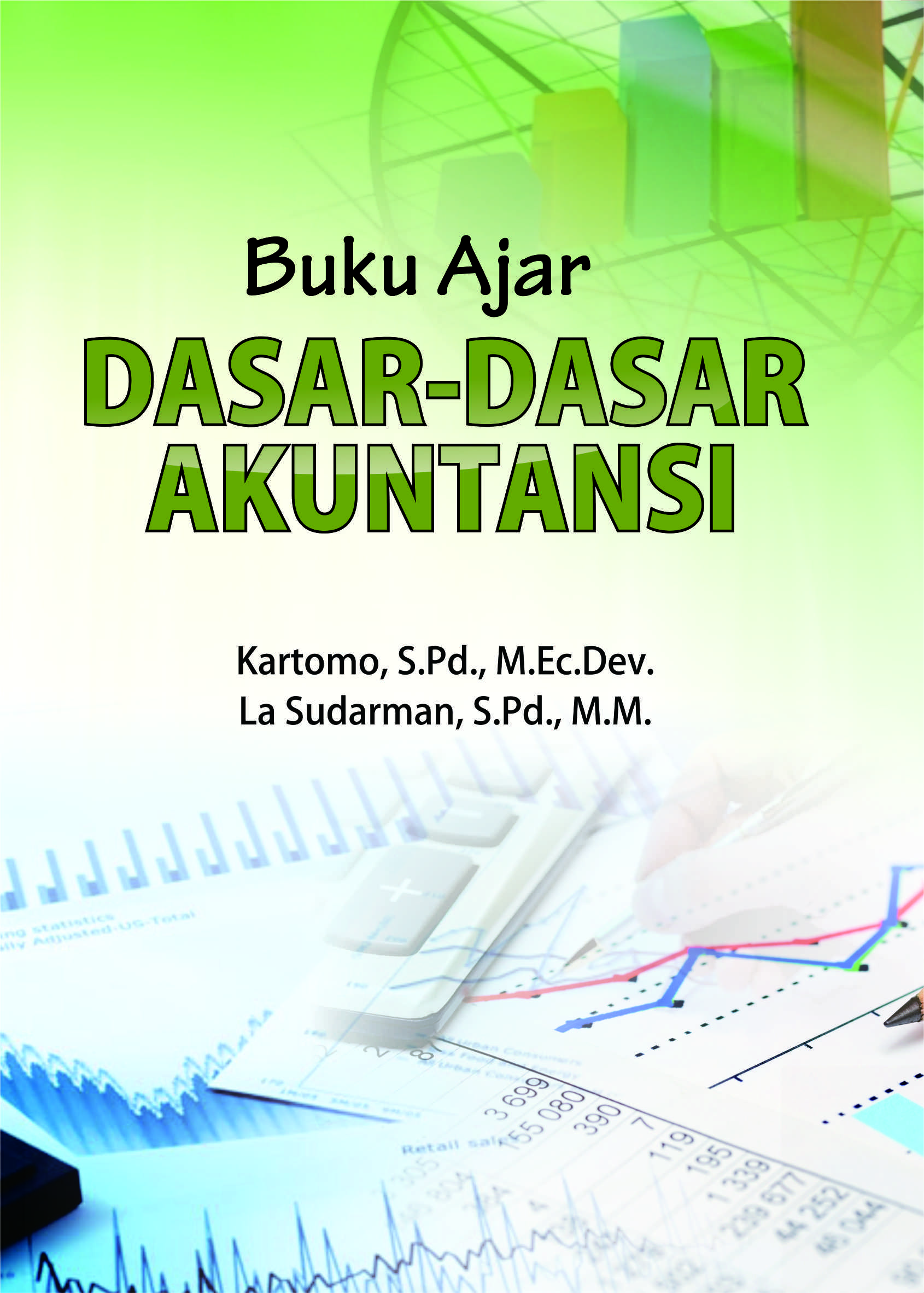 Buku ajar dasar-dasar akuntansi [sumber elektronis]