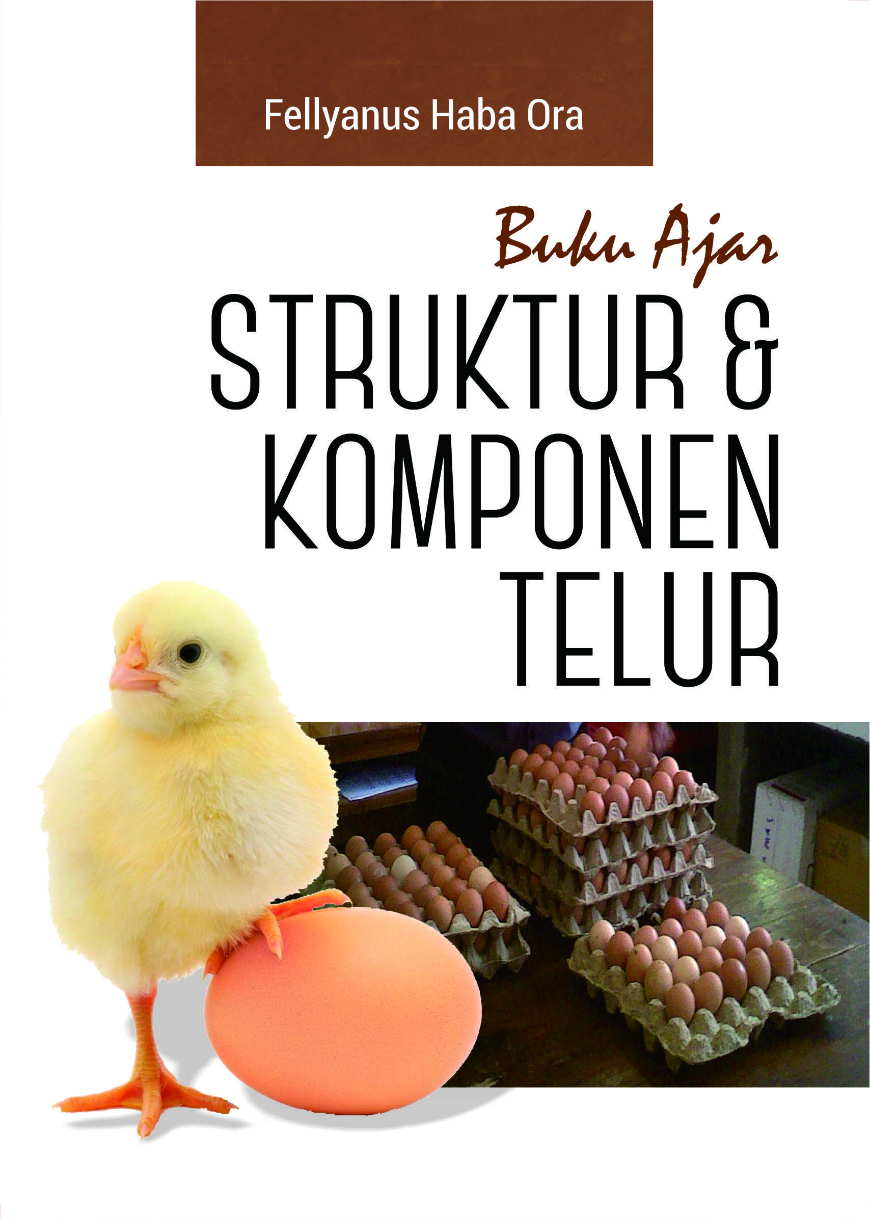 Buku ajar struktur & komponen telur [sumber elektronis]