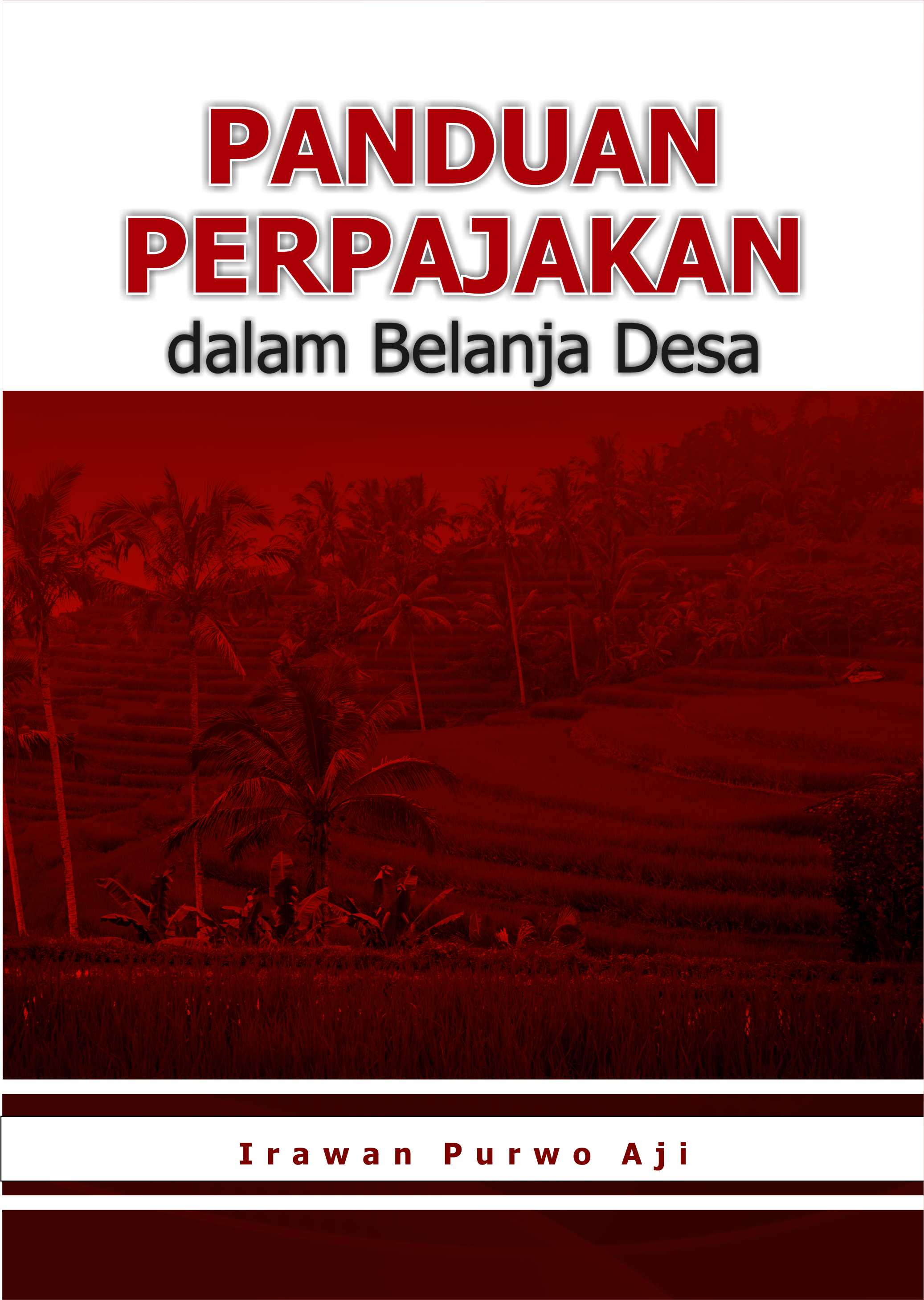 Panduan perpajakan dalam belanja desa [sumber elektronis]