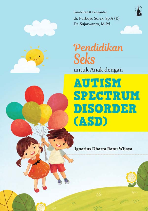 Pendidikan seks untuk anak dengan autism spectrum disorder [sumber elektronis]