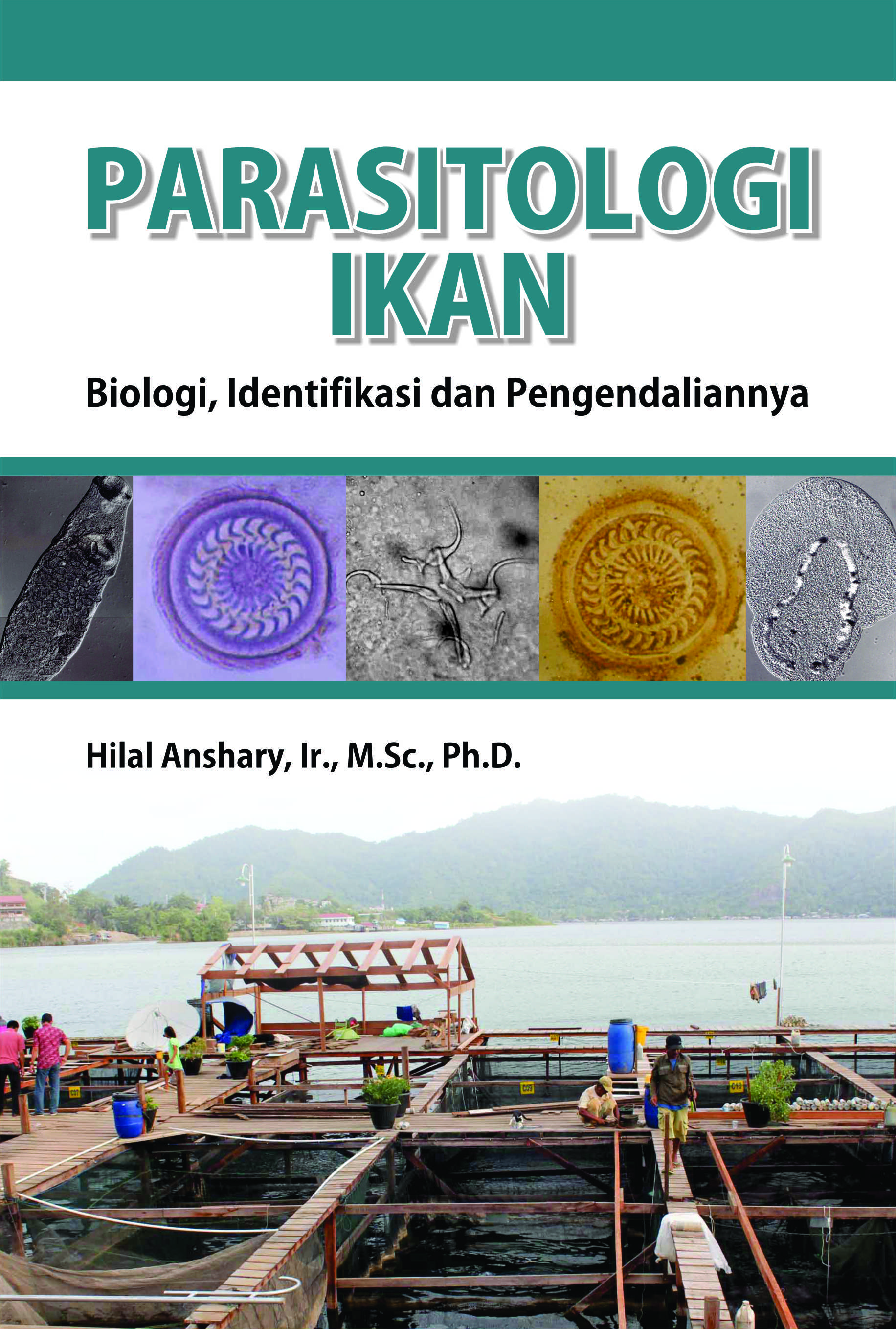 Parasitologi ikan [sumber elektronis] : biologi, identifikasi, dan pengendaliannya