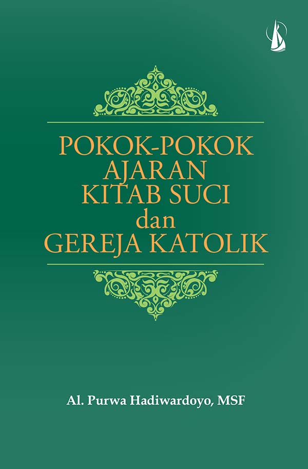 Pokok-pokok ajaran kitab suci dan Gereja Katolik [sumber elektronis]