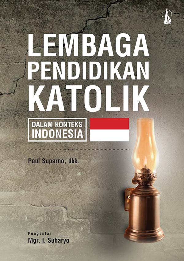 Lembaga pendidikan katolik [sumber elektronis] : dalam konteks indonesia