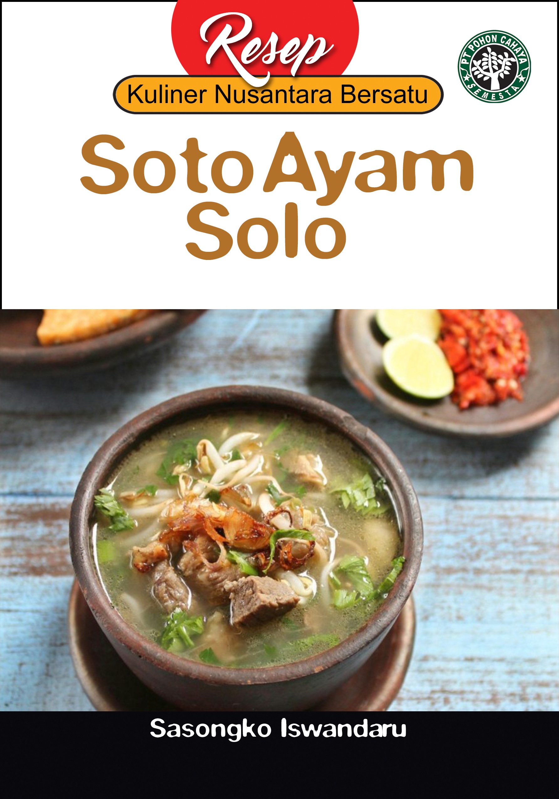 Soto ayam Solo [sumber elektronis]