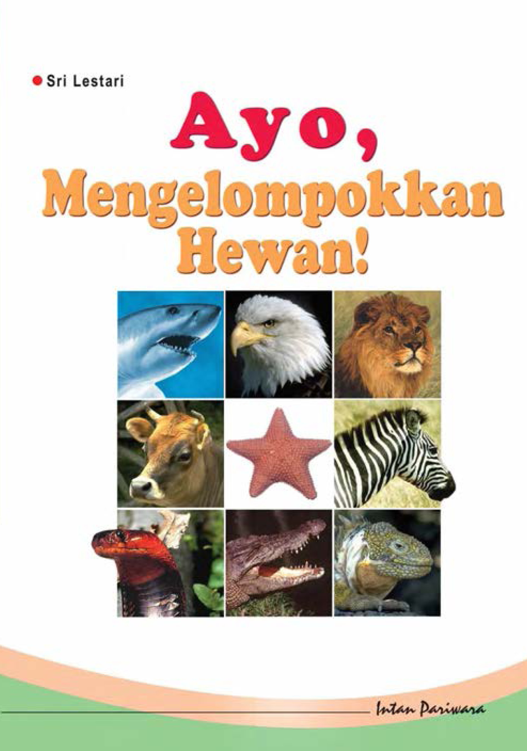 Ayo, mengelompokkan hewan! [sumber elektronis]