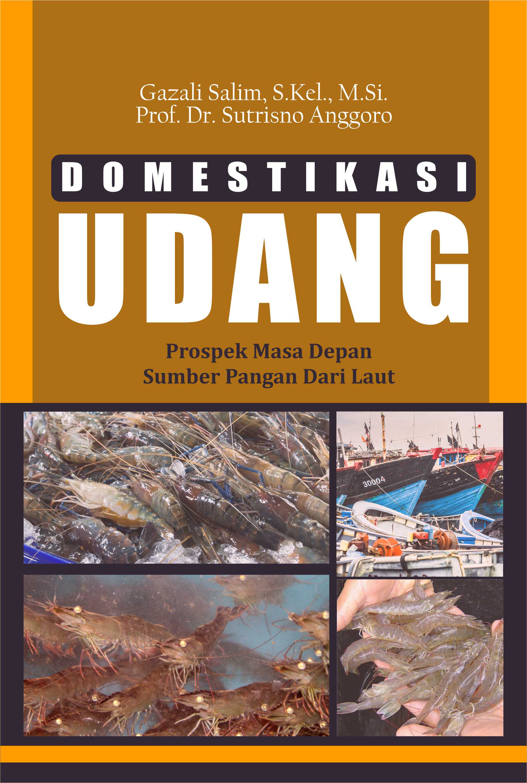 Domestikasi udang [sumber elektronis] : prospek masa depan sumber pangan dari laut