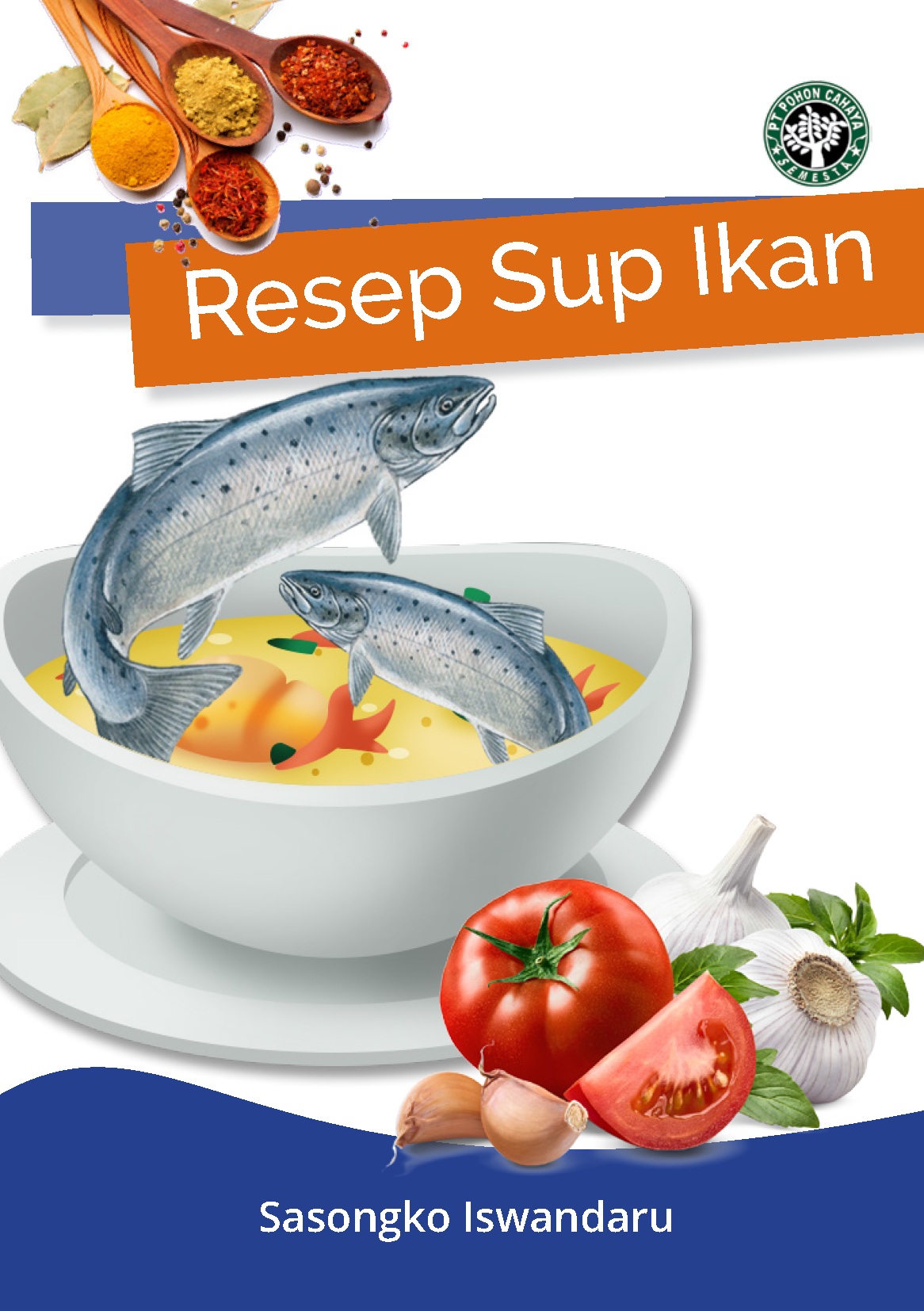 Resep sup ikan [sumber elektronis]