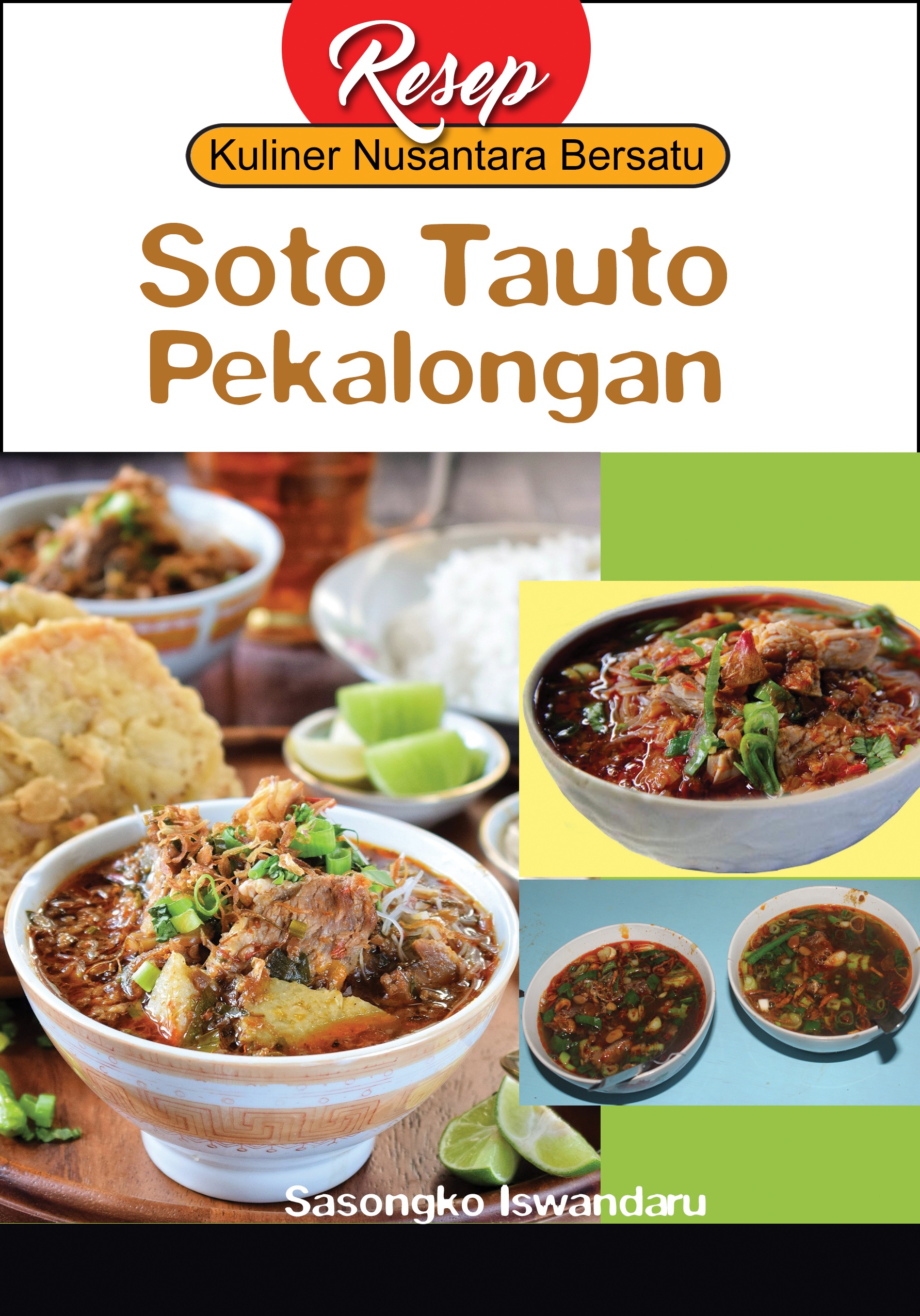 Soto tauto Pekalongan [sumber elektronis]