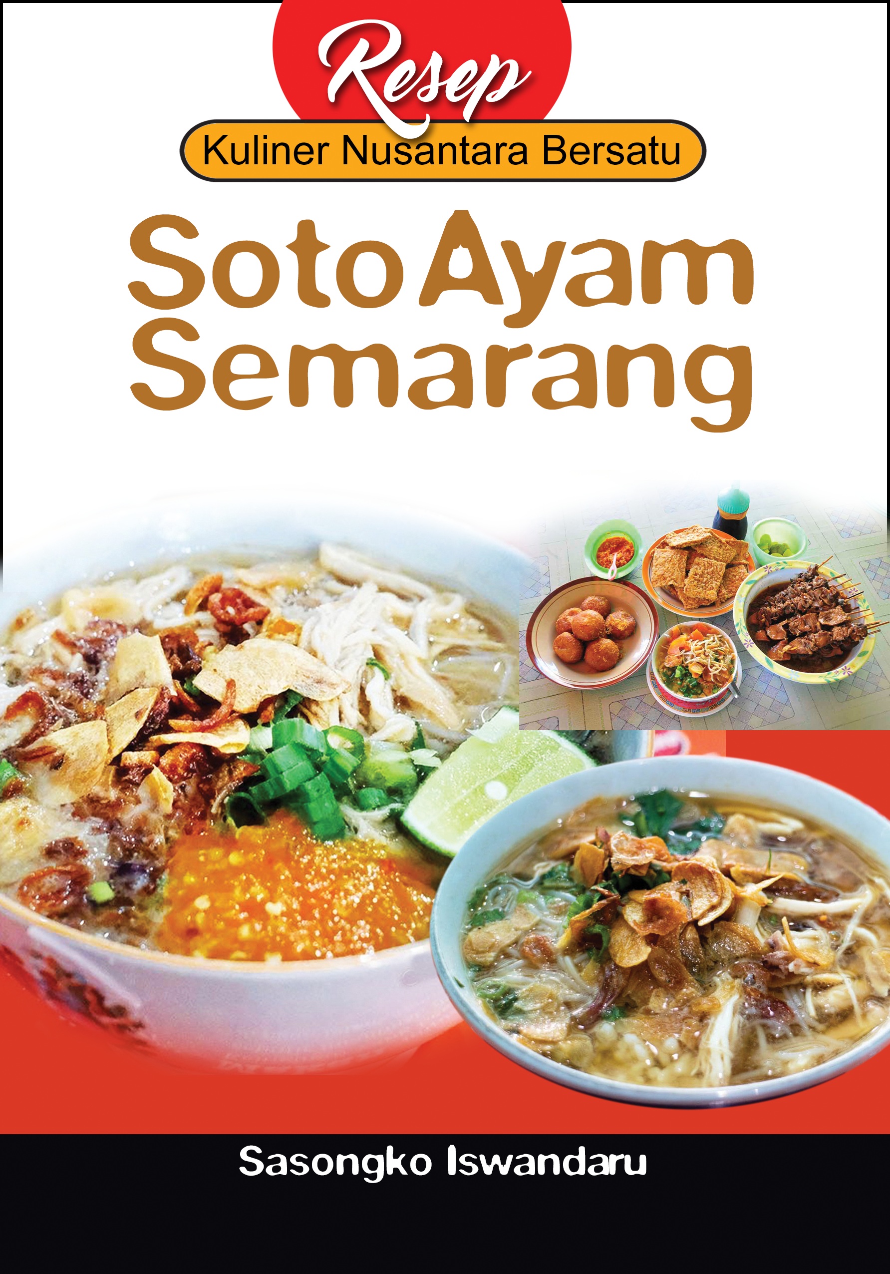 Soto ayam Semarang [sumber elektronis]