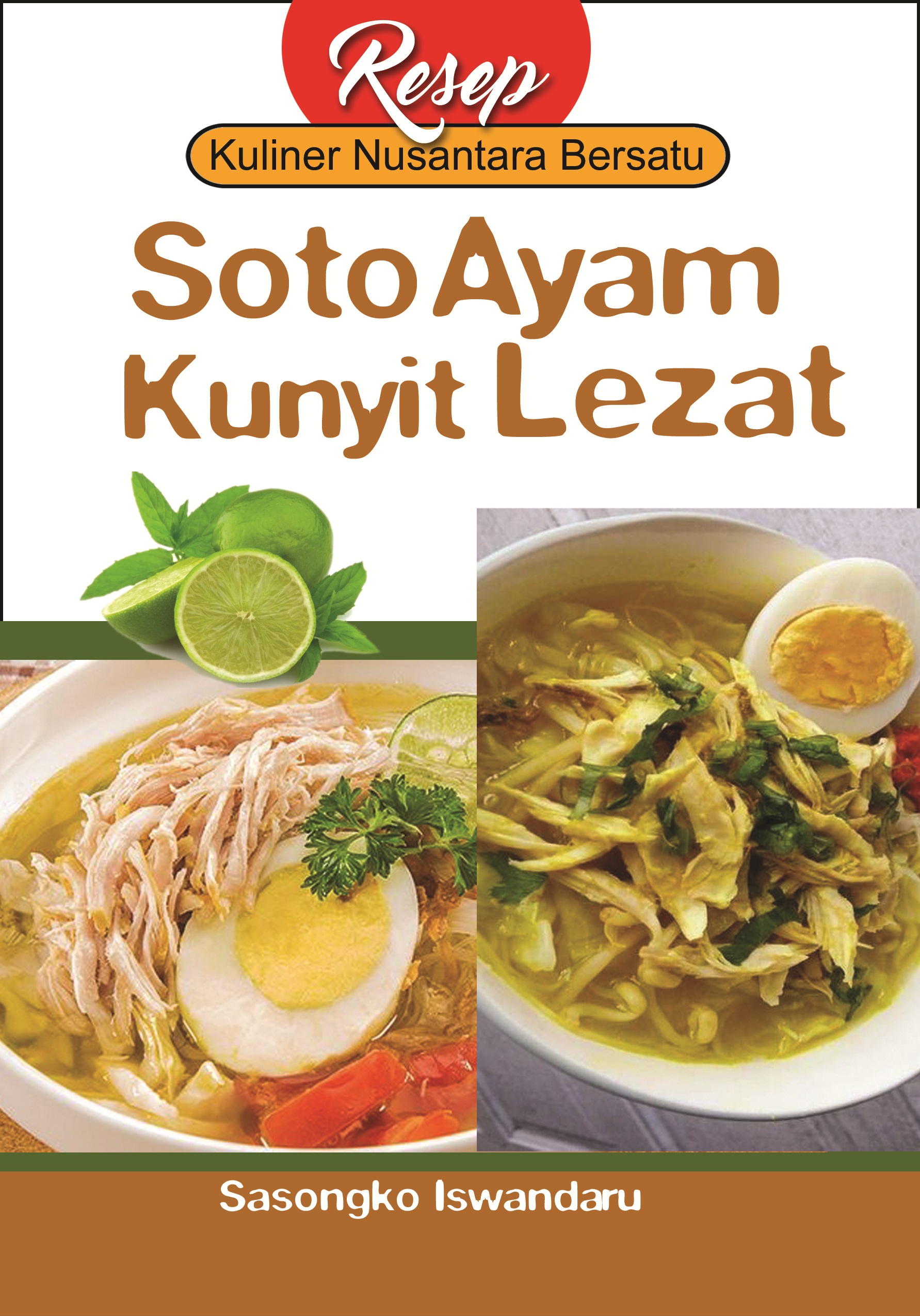 Soto ayam kunyit lezat [sumber elektronis]