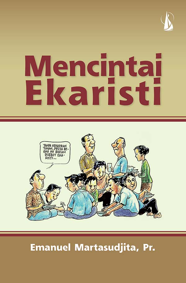 Mencintai ekaristi [sumber elektronis]