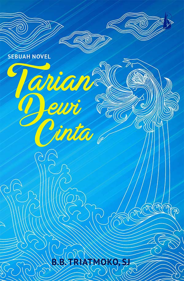 Tarian dewi cinta: sebuah novel [sumber elektronis]