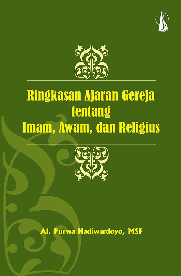 Ringkasan ajaran gereja [sumber elektronis] : tentang imam, awam, dan religius