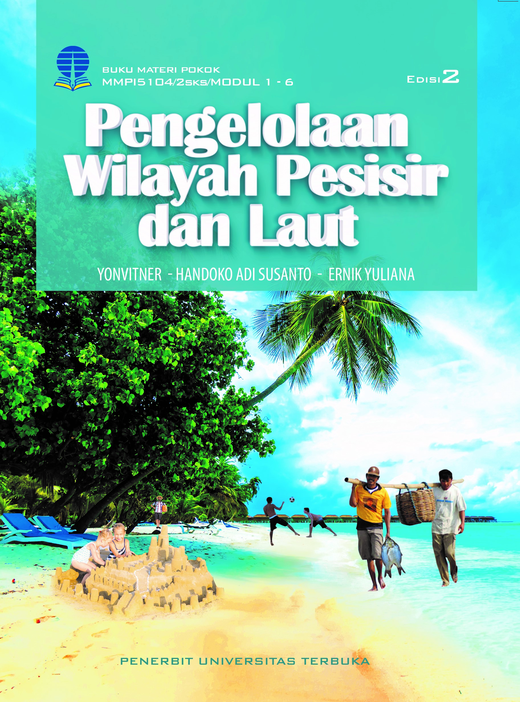 Pengelolaan wilayah pesisir dan laut [sumber elektronis]