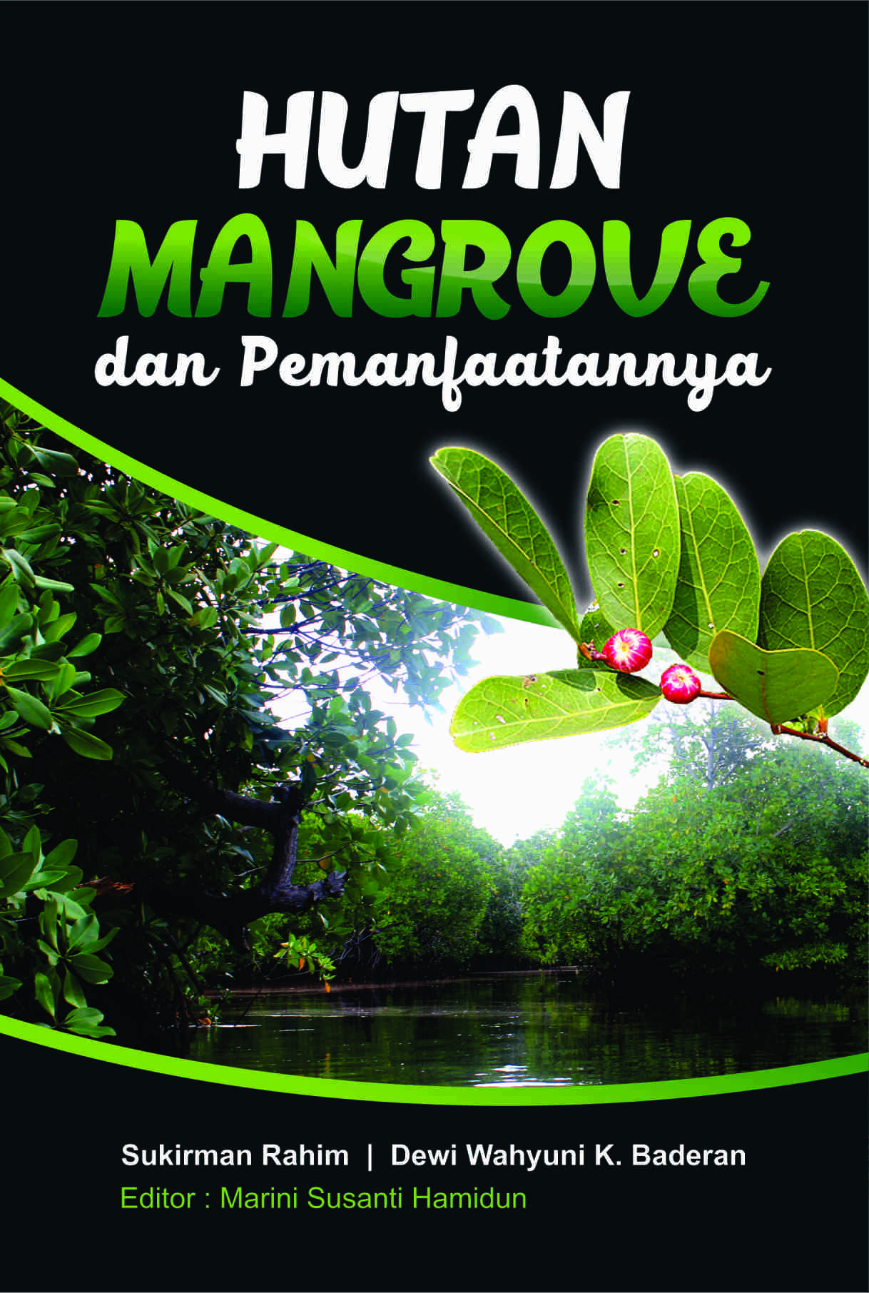 Hutan mangrove dan pemanfaatannya [sumber elektronis]