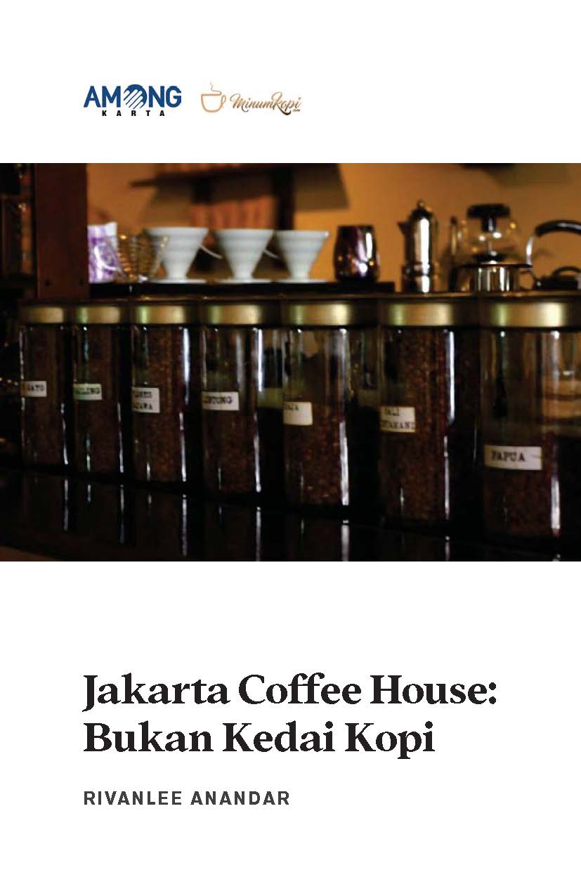 Jakarta coffee house [sumber elektronis] : bukan kedai kopi