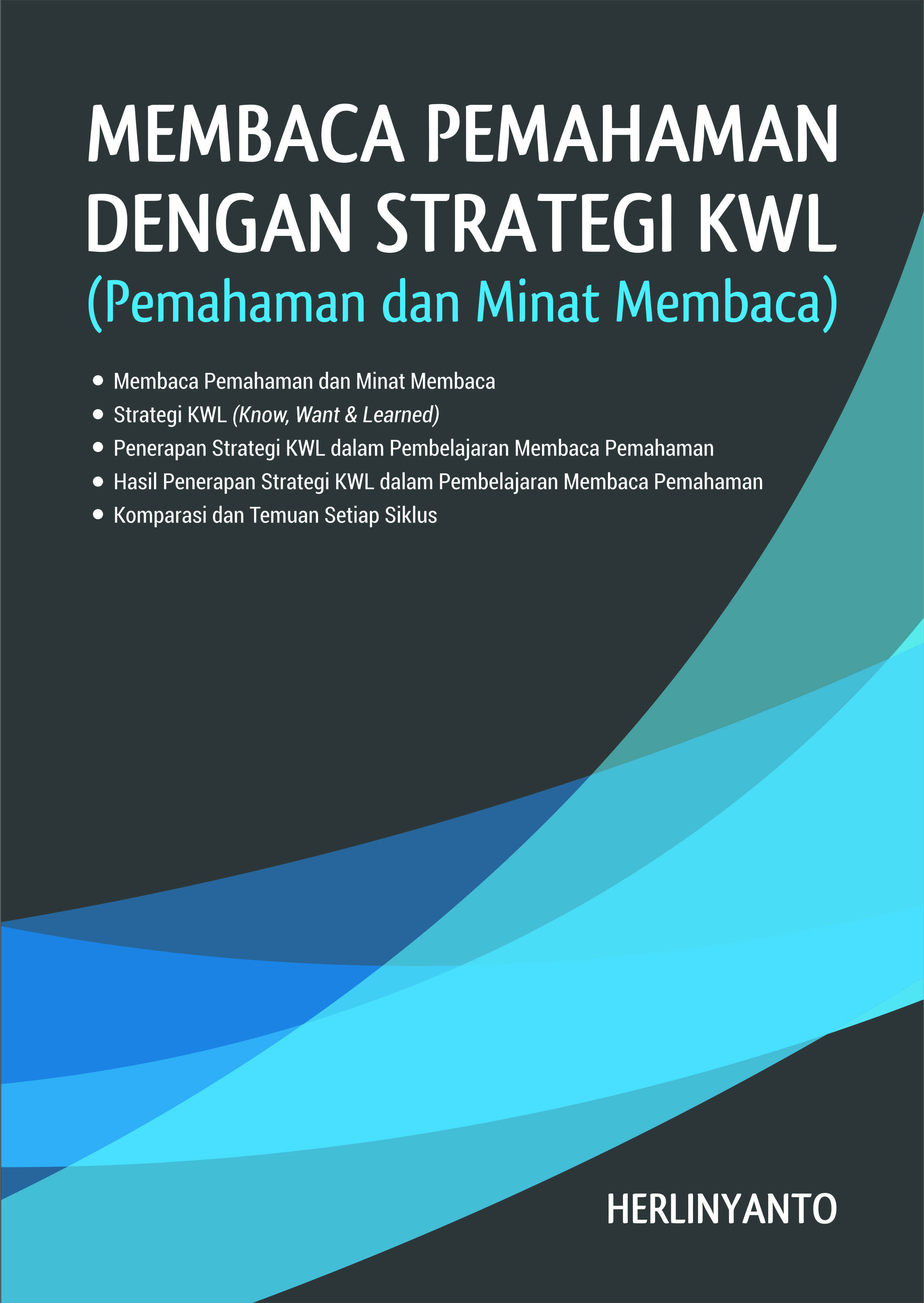 Membaca pemahaman dengan strategi KWL [sumber elektronis] : pemahaman dan minat membaca