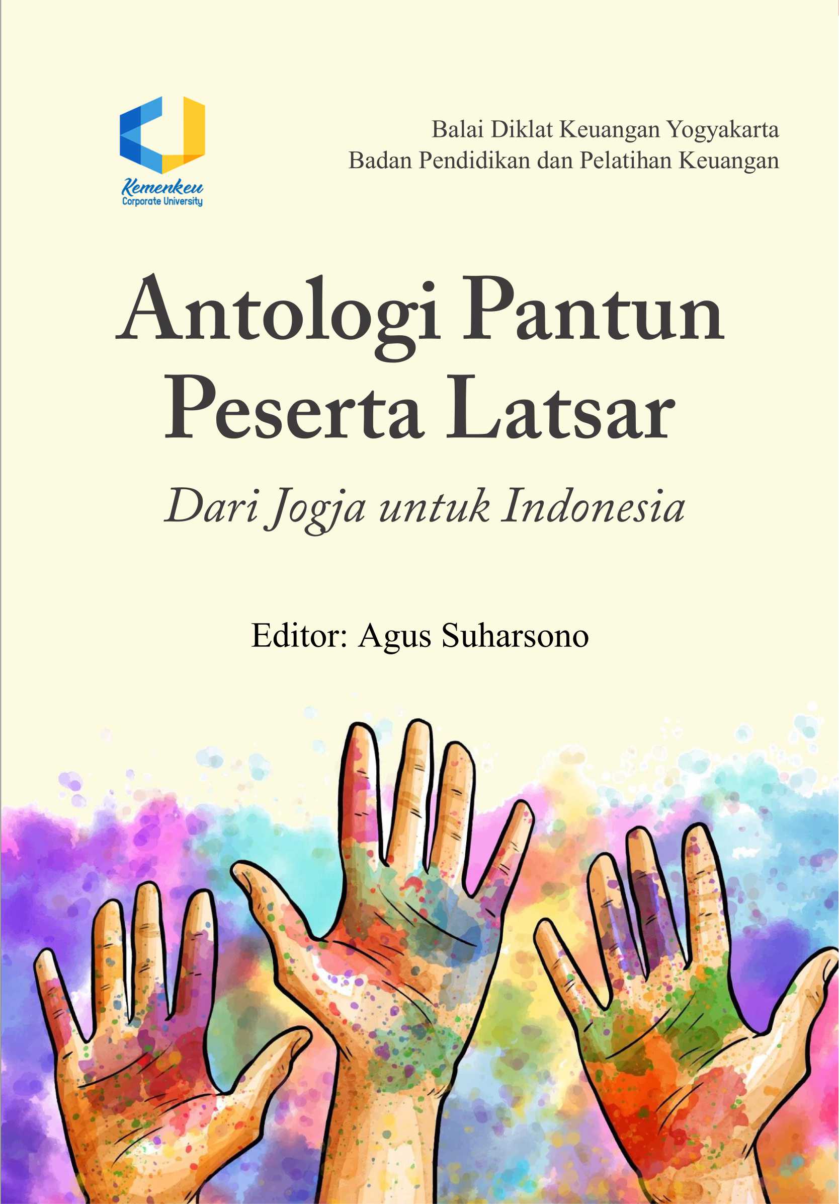 Dari Jogja untuk Indonesia [sumber elektronis] : antologi pantun peserta latsar