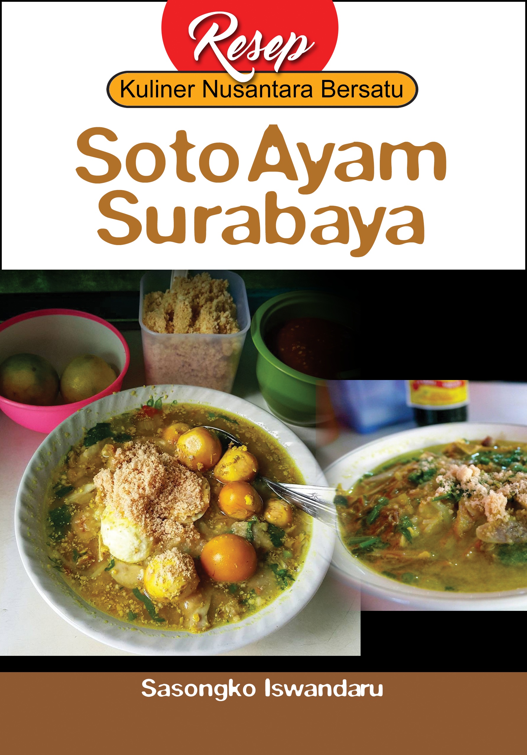 Soto ayam Surabaya [sumber elektronis]