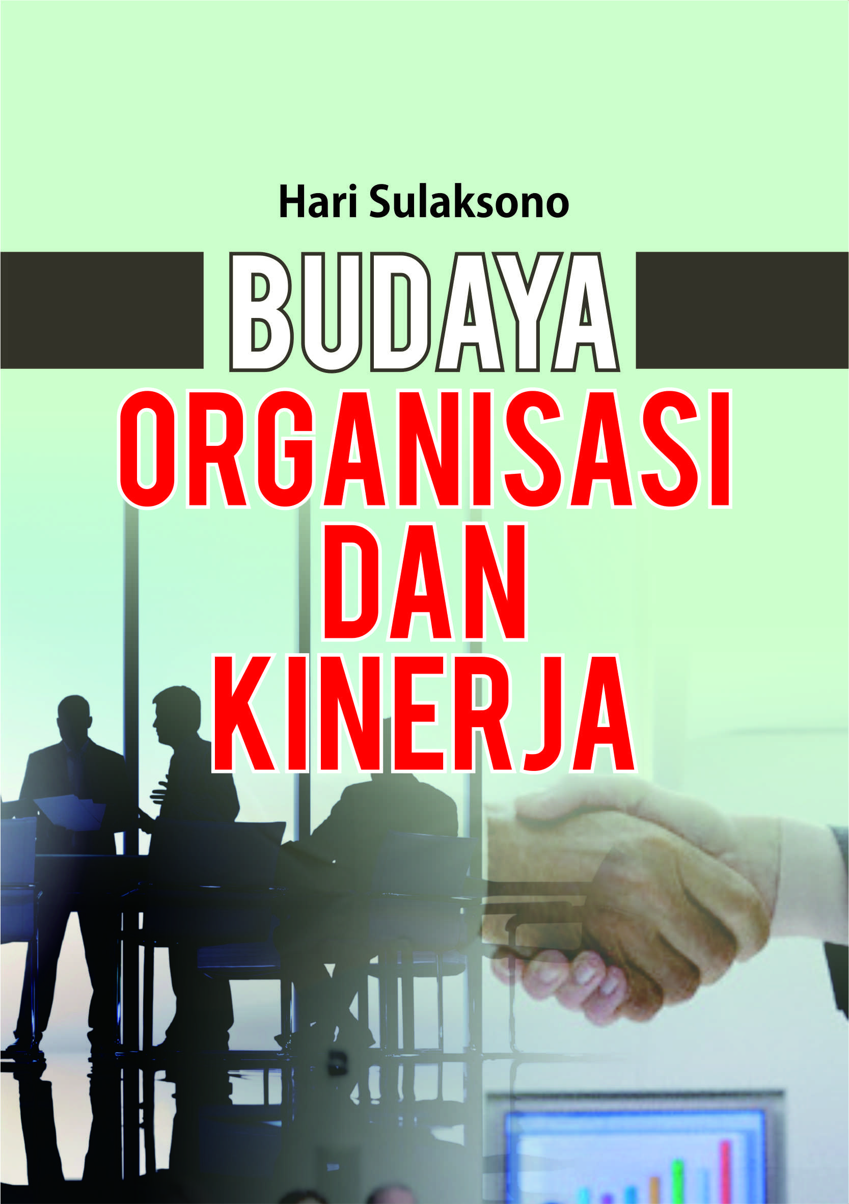 Budaya organisasi dan kinerja [sumber elektronis]