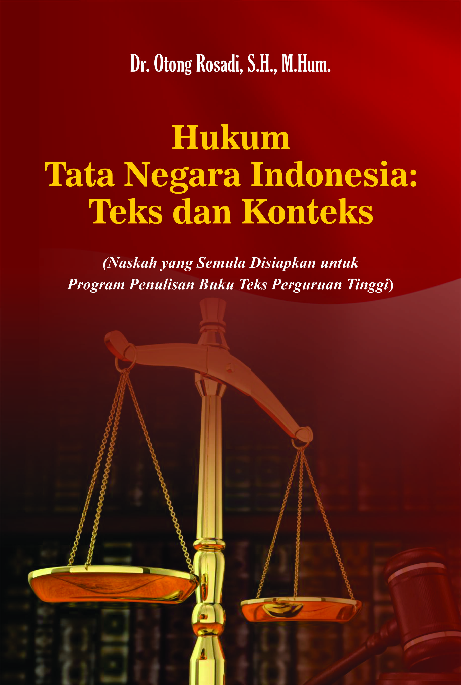 Hukum tata negara Indonesia eks dan konteks [sumber elektronis]