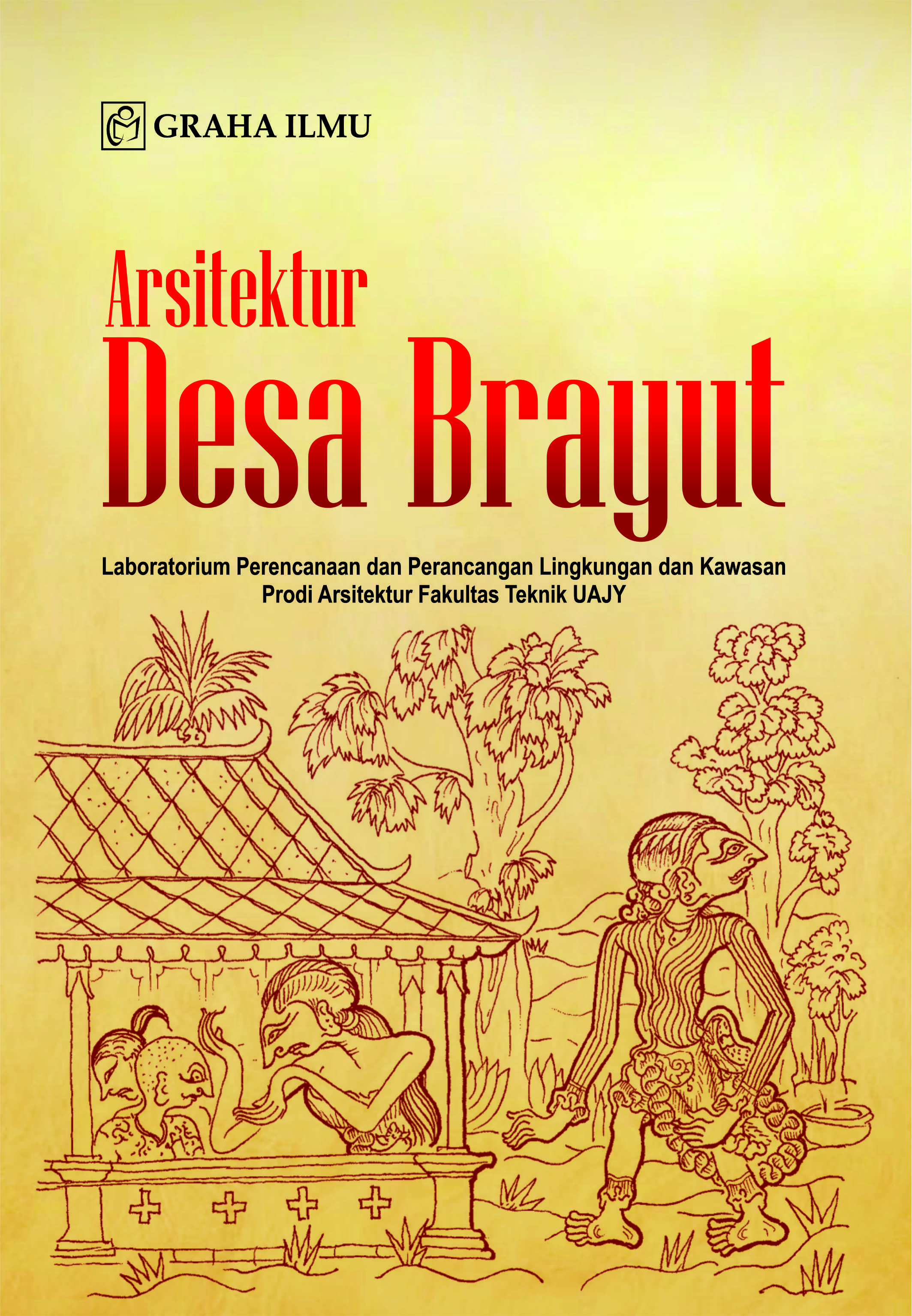 Arsitektur Desa Brayut [sumber elektronis]