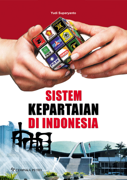 Sistem kepartaian di Indonesia [sumber elektronis]