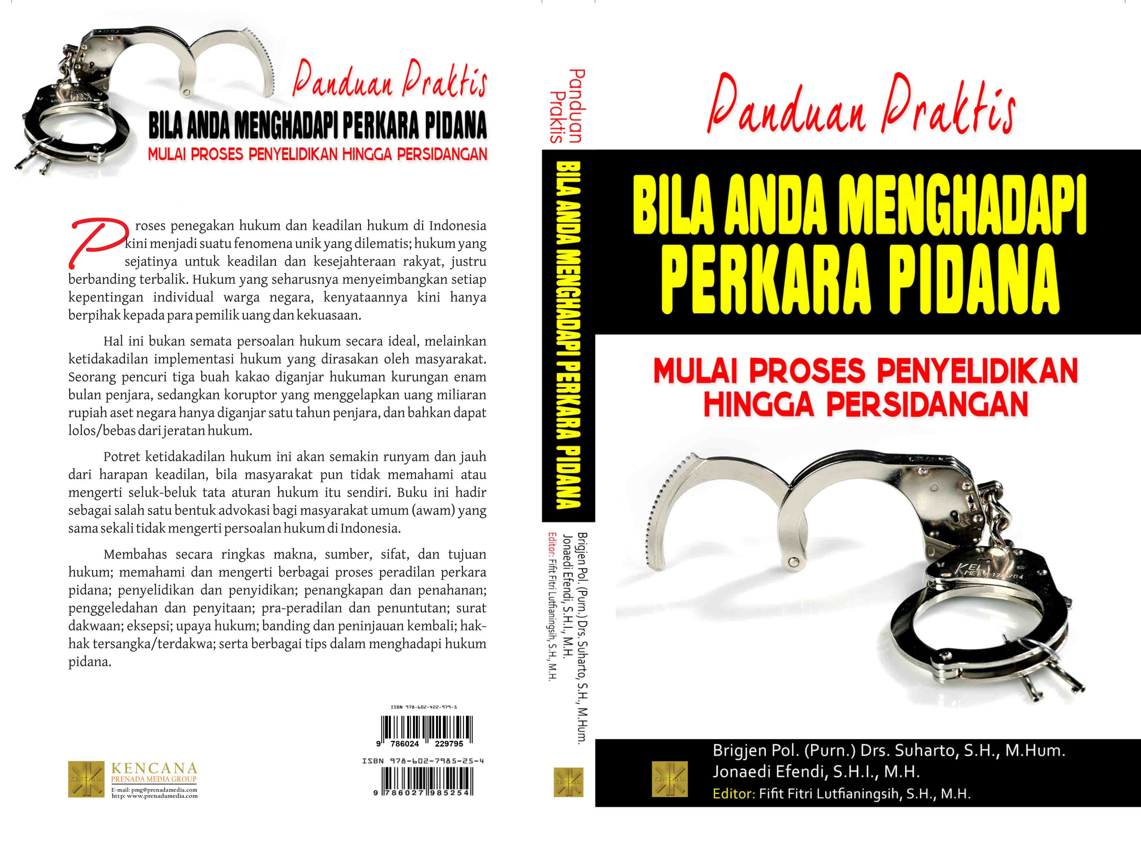 Panduan praktis bila anda menghadapi perkara pidana [sumber elektronis] : mulai proses penyelidikan hingga persidangan