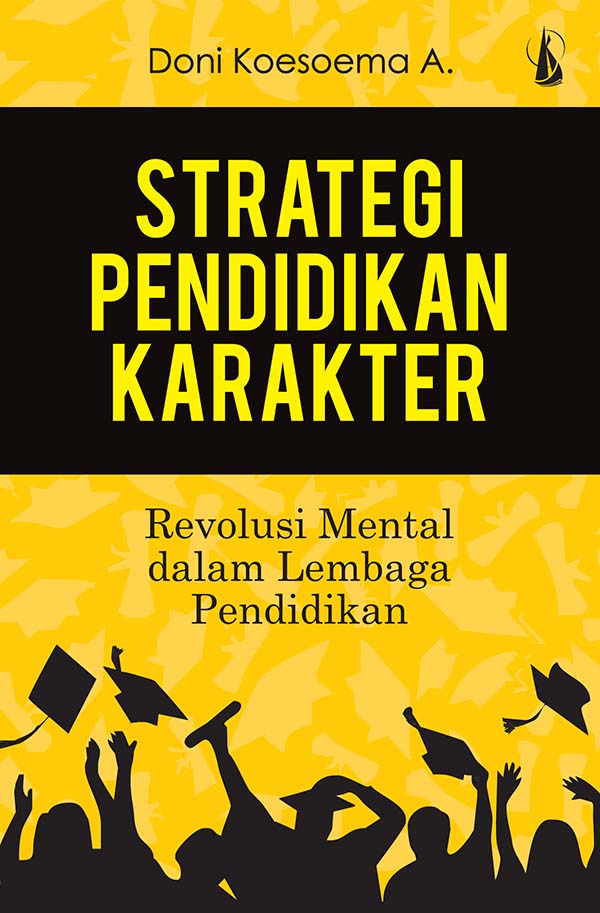 Strategi pendidikan karakter [sumber elektronis]