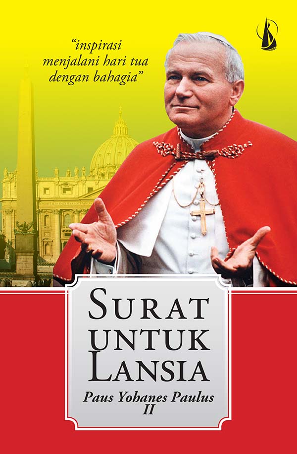 Surat untuk lansia, Paus Yohanes Paulus II [sumber elektronis]