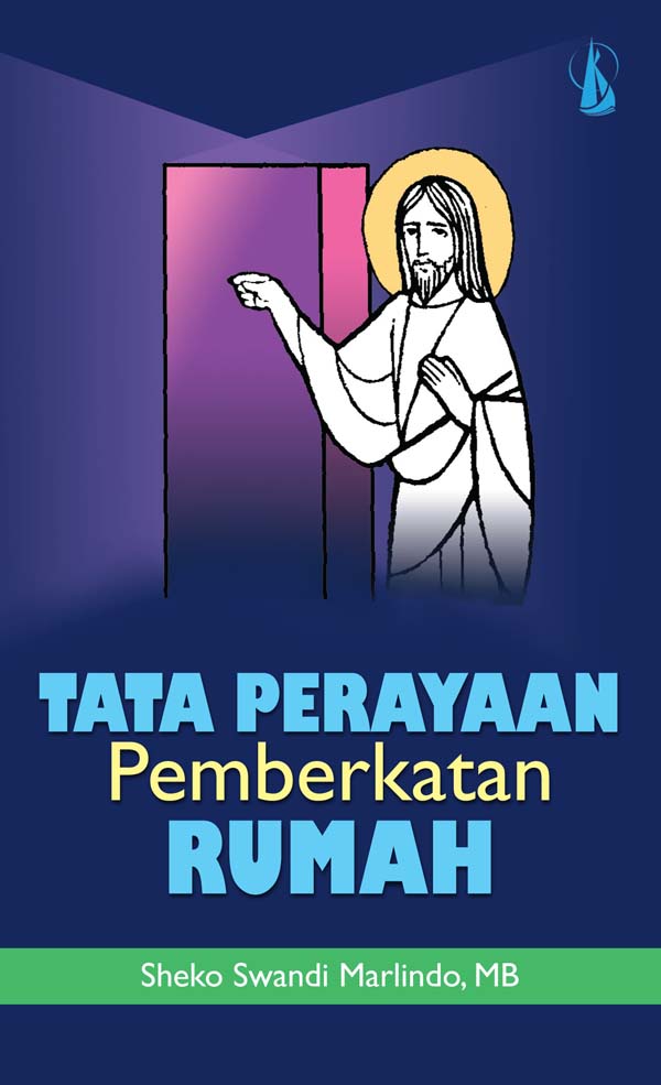 Tata Perayaan pemberkatan rumah [sumber elektronis]