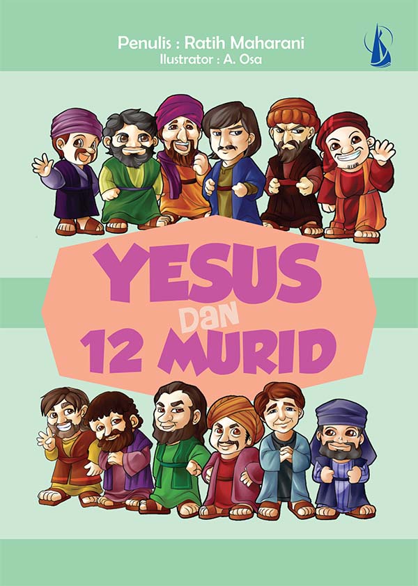 Yesus dan 12 murid [sumber elektronis]